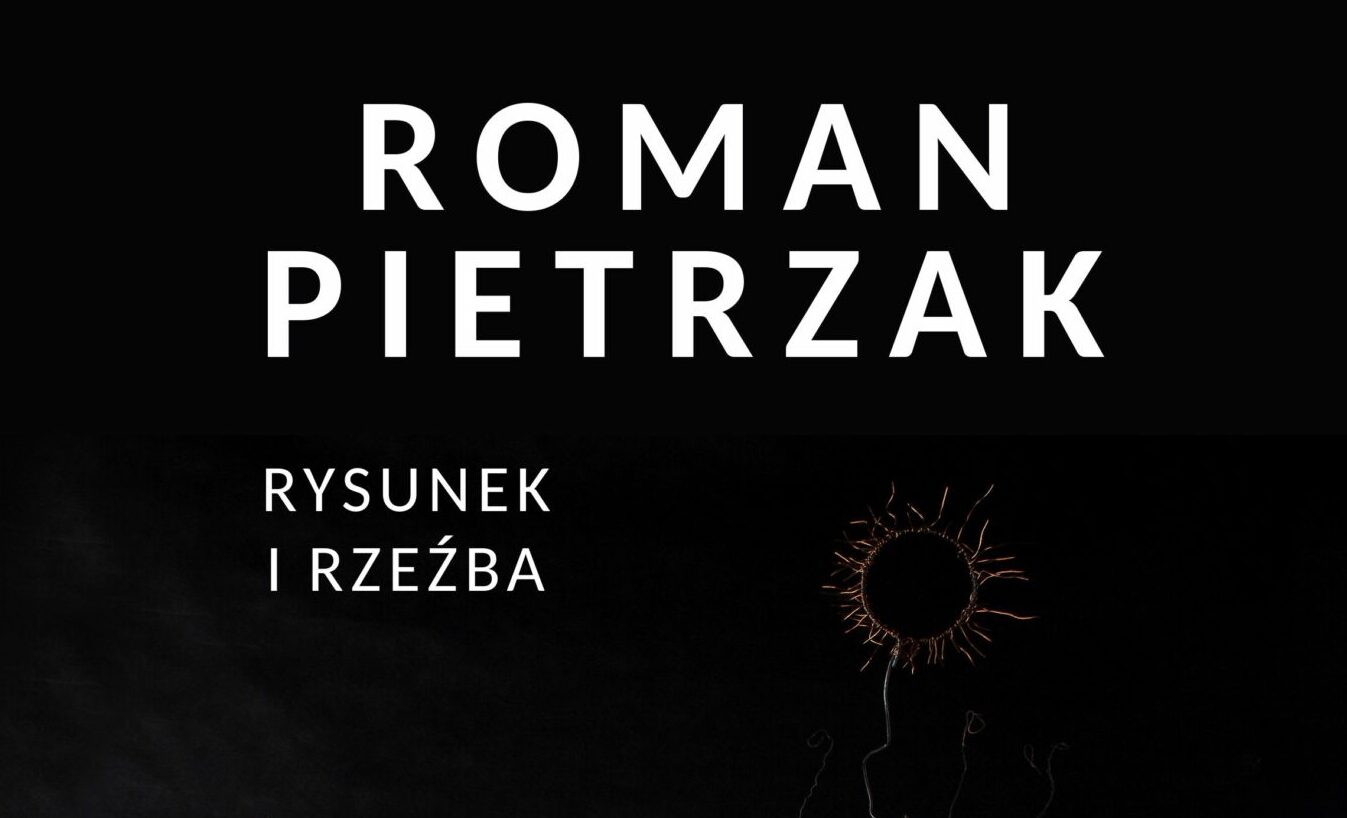 plakat do wystawy Romana Pietrzaka. wernisaz 28.04.23 wystawa potrwa do 31 maja