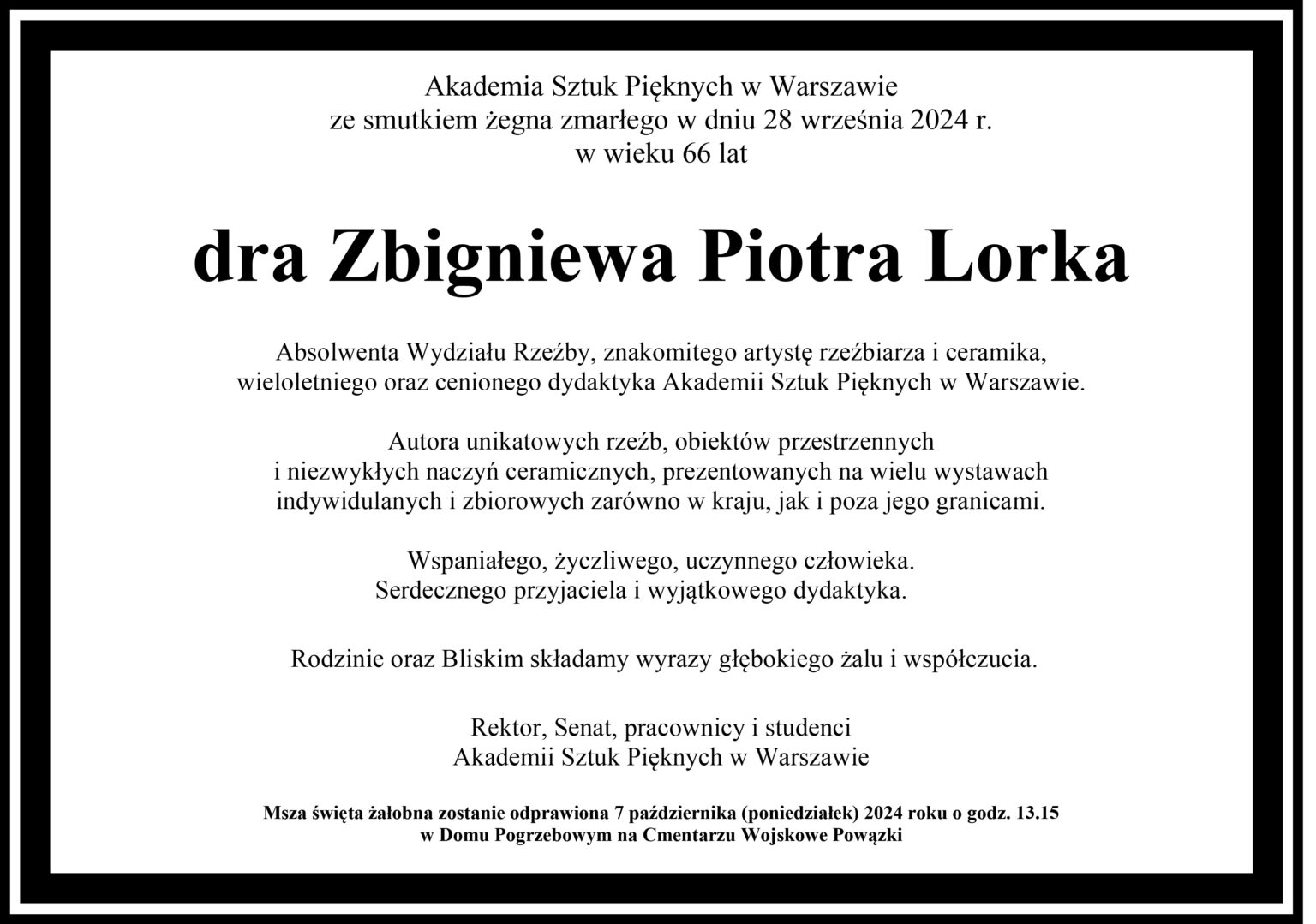 nekrolog Piotra Lorka, 7.10.2024 msza żałobna w domu pogrzebowym na cmentarzu wojskowym warszawskich Powązkach.